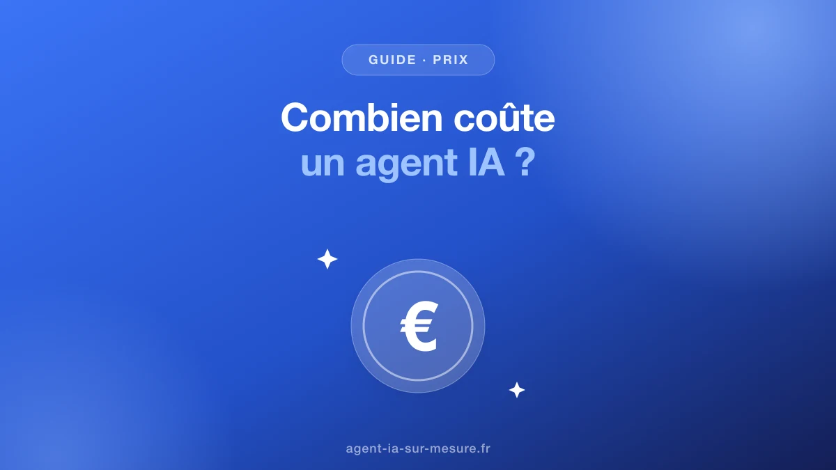 Combien coûte un agent IA sur mesure pour une entreprise ?