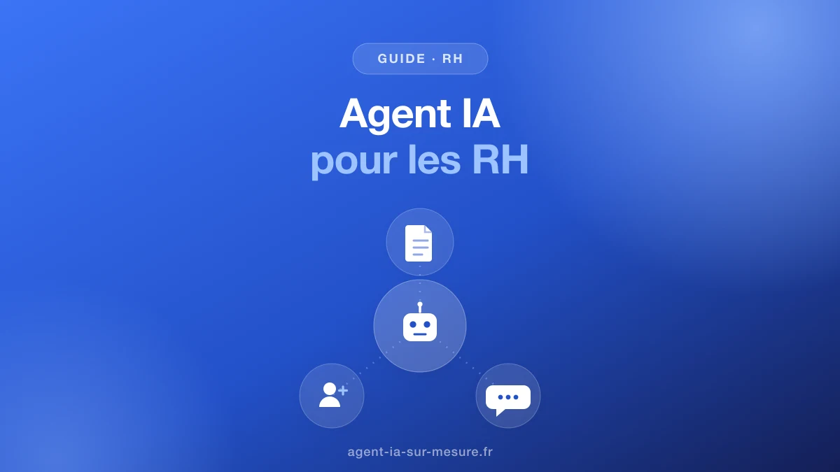 Agent IA en RH : usages concrets, risques et règles à respecter