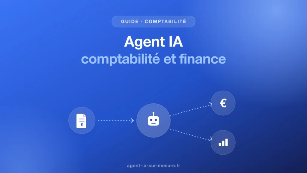 Agent IA en comptabilité : à quoi ça sert et comment l&rsquo;utiliser